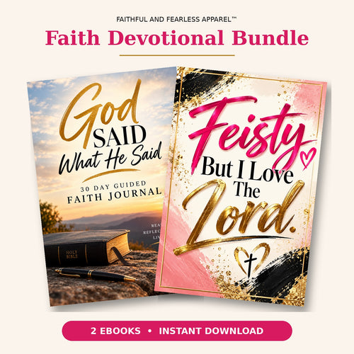 Faith Devotional Bundle with God Said What He Said and Feisty, But I Love The Lord ebook covers